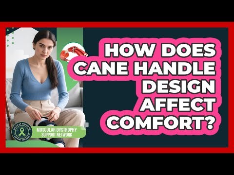 How Does Cane Handle Design Affect Comfort?