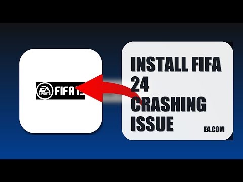 How To Install FIFA 24 Crashing Issue 2025 (UPDATED 2025)