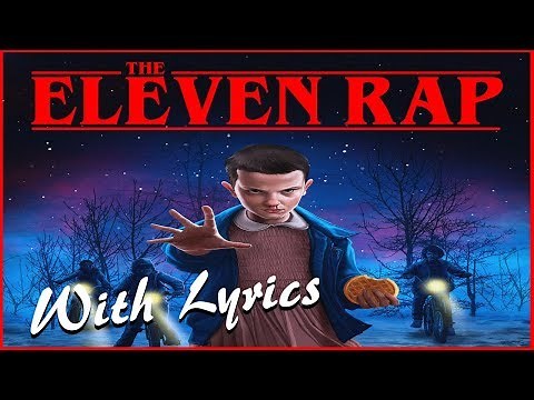STRANGER THINGS - THE ELEVEN RAP (with lyrics)