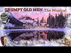Wabasha - Grumpy Old Men: The Musical