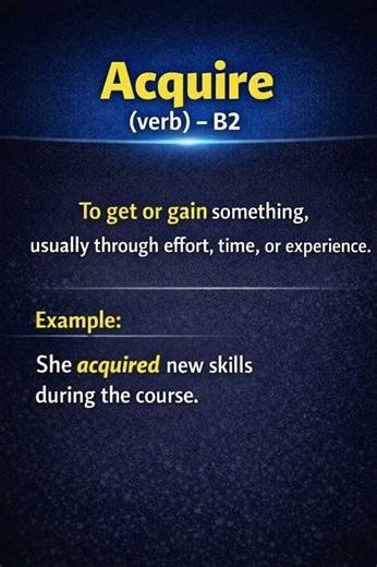 Acquire (Verb) Explained – B2 English#acquire #b2english #englishshorts #learnenglish