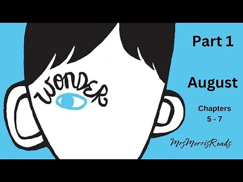 WONDER Part 1 August Chapters 5 - 7 Read Aloud | Upper Elementary Classroom (Grades 4–6)