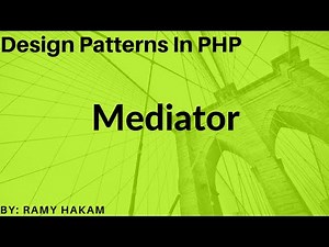 #25 Design Patterns in PHP Arabic course - Mediator pattern شرح بالعربي