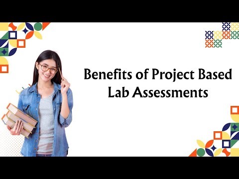 Benefits of Project Based Assessments in Engineering Institutions