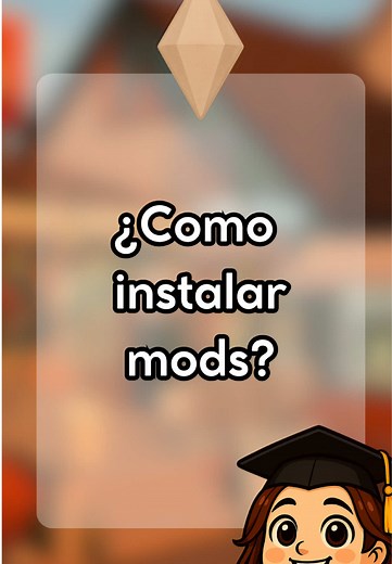 Guía para principiantes: Instalar mods en Los Sims 4