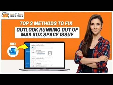 How to Fix Outlook Running Out of Mailbox Space Issue? | Help Email Tales