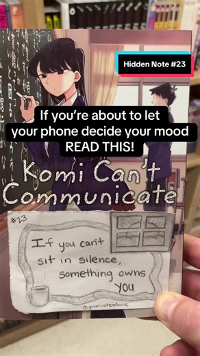 Hidden Note 23 Allentown stop: I tucked a note into Komi Can’t Communicate at 2nd & Charles. If you can’t sit in silence, something owns you… and lately it feels like the algorithm, doomscrolling, and constant noise are fighting for our attention. Here’s your reminder to take your mind back, breathe, and choose quiet on purpose. More hidden notes coming in Allentown. #komicantcommunicate #mangas #mindfullness #mentalhealth #silence
