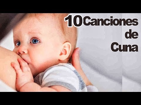 Canción de Cuna. 10 Canciones de Cuna para Dormir Bebes. Con Letra. Nanas