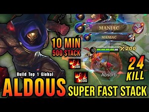 24 Kills + 2x MANIAC!! Aldous 500 Stack in 10 MINs (SUPER FAST) - Build Top 1 Global Aldous ~ MLBB
