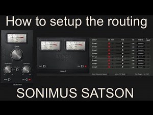 Sonimus Satson: How to Setup the Routing SSL Style Channel Strip Console Emulation Demo Test (2022)