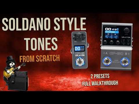 VALETON GP-5 / GP-50 – SOLDANO STYLE TONES FROM SCRATCH | 2 PRESETS FULL WALKTHROUGH