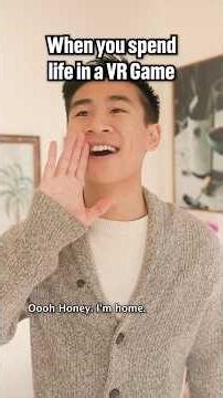 When you spend life in a VR Game