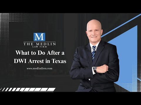 What to Do After a DWI Arrest in Texas