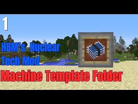 Machine template folder guide: HBM's nuclear tech mod