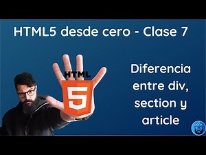 HTML5 desde cero: diferencia entre div, section y article