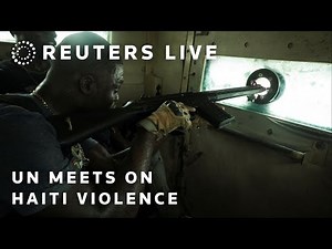 LIVE: UN Security Council discusses Haiti crisis