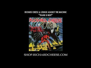 Richard Cheese "Thank U Next" (Ariana Grande) from the 2020 album "NUMBERS OF THE BEAST"