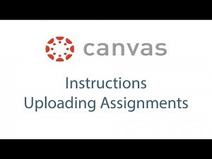 Canvas uploading assignments