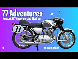 77 Adventures (3) - Honda CB77 Cafe Racer Overview and Start Up