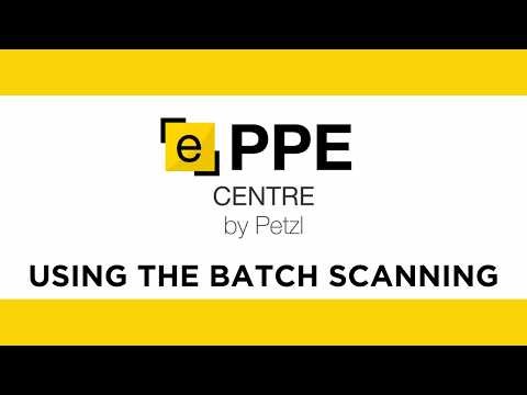 Petzl ePPEcentre - Use Batch scanning