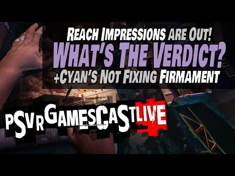 Checking out Reach First Impressions | No Firmament Patch Planned | PSVR2 GAMESCAST LIVE
