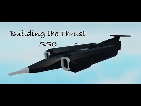 Building the Thrust SSC | Roblox Plane Crazy |