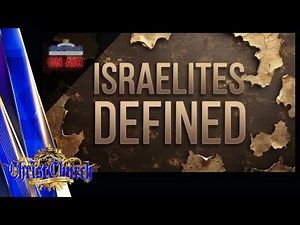 GOCC RADIO WHAT IS An ISRAELITE ~ “Israelites Defined”
