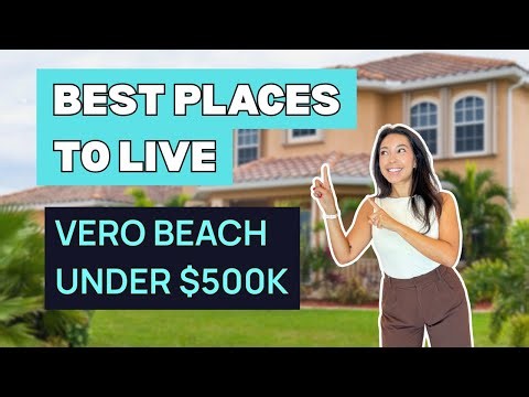 Homes Under $500K in Vero Beach Florida | 5 Neighborhoods to Know