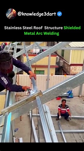 Stainless Steel Roof Structure Shielded Metal Arc Welding