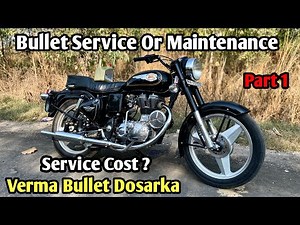Bullet Service After 3000km Verma Bullet Dosarka Full Vlog