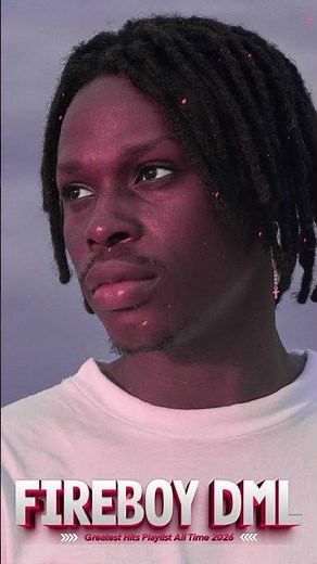 Full Album Fireboy DML Greatest Hits 2026 – Everyday