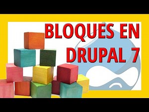 Gestionar Bloques en Drupal 7 🧱 CURSO DE DRUPAL 7 #010