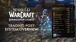 The trading post! Complete system overview - Patch 10.0.5 | Dragonflight