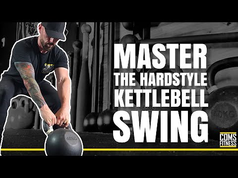 Master the hardstyle kettlebell swing