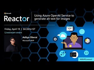 Using Azure OpenAI Service to generate alt text for images | #MVPConnect