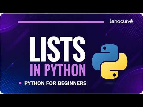 Working with Python Lists | Learn How to Store and Access Data Effectively