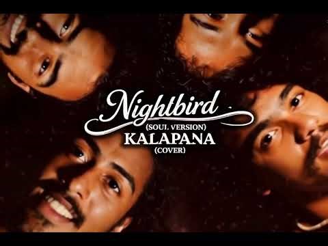 Nightbird (Soul Version) - Kalapana (cover)