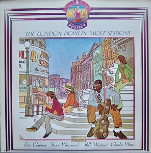 Howlin' Wolf - The London Howlin' Wolf Session