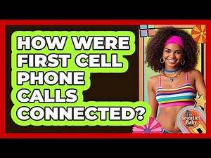 How Were First Cell Phone Calls Connected?