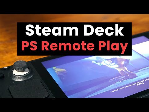 Play your PS4 or PS5 Games on your Steam Deck with Chiaki