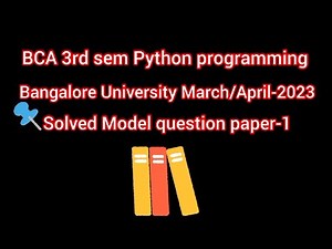 BCA 3rd semester python model question paper Bangalore university march/april-2023 #python #bca