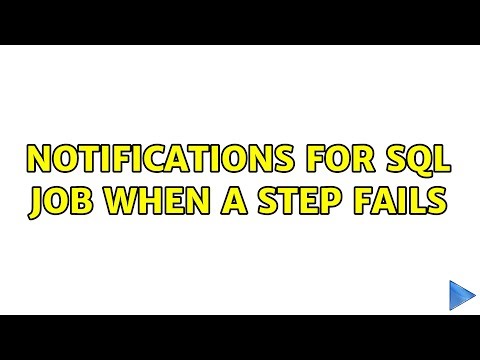 Notifications for SQL Job when a step fails