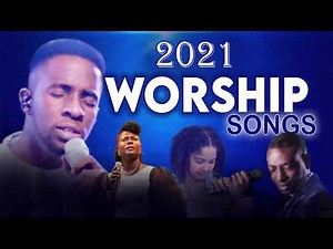 Best Worship Songs 2021 - Best 100 Christian Gospel Worship Songs 2021