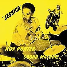 Roy Porter Sound Machine - Jessica