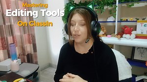 Mastering Editing Tools on ClassIn