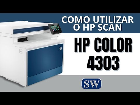 Como utilizar o software HP Scan na Impressora HP Color LaserJet Pro MFP 4303fdw