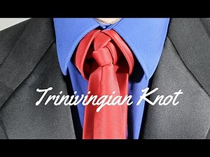 How to Tie a Tie Trinivingian Knot