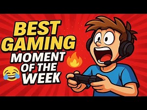 Epic & Funny Gaming Moments of the Week 🎮✨