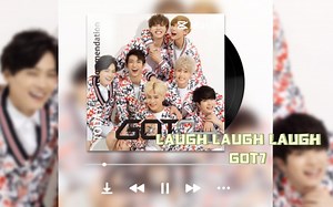 LAUGH LAUGH LAUGH-GOT7
