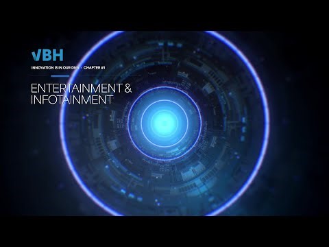 VBH Innovation series - Chapter 1 : Entertainment & Infotainment